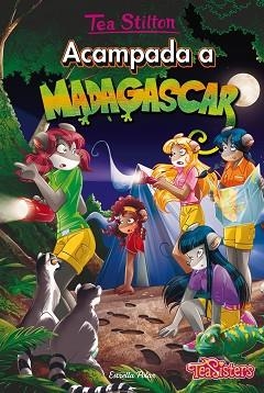TEA SISTERS 24. ACAMPADA A MADAGASCAR | 9788491370208 | STILTON, TEA | Llibreria Aqualata | Comprar libros en catalán y castellano online | Comprar libros Igualada
