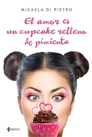 AMOR ES UN CUPCAKE RELLENO DE PIMIENTA, EL | 9788408159650 | DI PIETRO, MICAELA | Llibreria Aqualata | Comprar libros en catalán y castellano online | Comprar libros Igualada