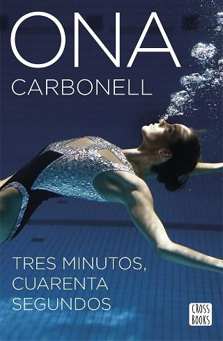 TRES MINUTOS, CUARENTA SEGUNDOS | 9788408160304 | CARBONELL, ONA  | Llibreria Aqualata | Comprar libros en catalán y castellano online | Comprar libros Igualada