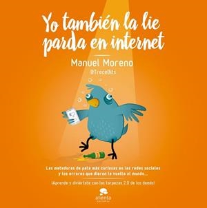 YO TAMBIÉN LA LIE PARDA EN INTERNET | 9788498753905 | MORENO MOLINA, MANUEL | Llibreria Aqualata | Comprar libros en catalán y castellano online | Comprar libros Igualada