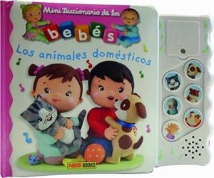 MINIDICCIONARIO DE LOS BEBÉS. LOS ANIMALES DOMÉSTICOS | 9788490946817 | Llibreria Aqualata | Comprar libros en catalán y castellano online | Comprar libros Igualada