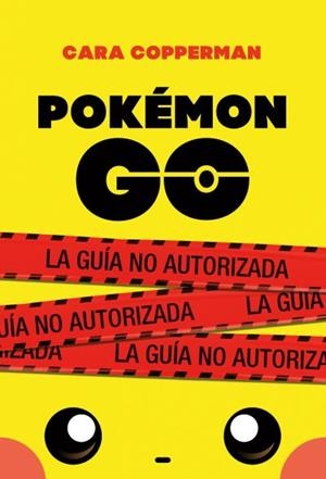 POKÉMON GO | 9788496886605 | COPPERMAN, CARA | Llibreria Aqualata | Comprar libros en catalán y castellano online | Comprar libros Igualada