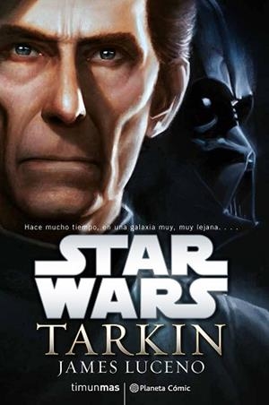 STAR WARS TARKIN (NOVELA) | 9788416401680 | LUCENO, JAMES | Llibreria Aqualata | Comprar libros en catalán y castellano online | Comprar libros Igualada