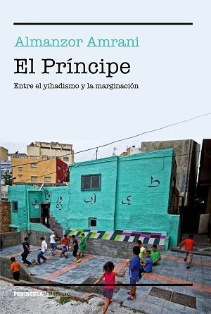 PRÍNCIPE, EL | 9788499425382 | AMRANI, ALMANZOR | Llibreria Aqualata | Comprar libros en catalán y castellano online | Comprar libros Igualada