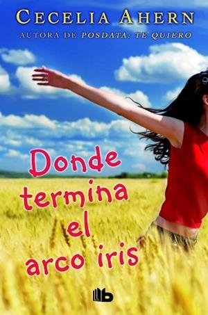 DONDE TERMINA EL ARCO IRIS | 9788490702864 | AHERN, CECILIA | Llibreria Aqualata | Comprar llibres en català i castellà online | Comprar llibres Igualada