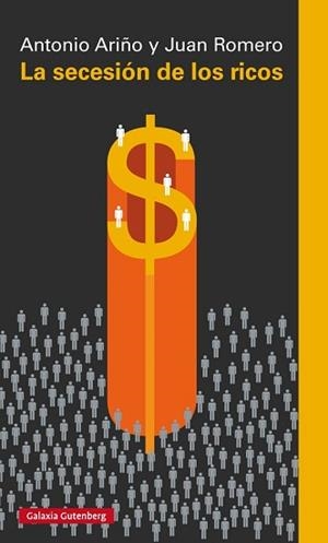 SECESIÓN DE LOS RICOS, LA | 9788416734108 | ARIÑO, ANTONIO Y ROMERO, JUAN | Llibreria Aqualata | Comprar libros en catalán y castellano online | Comprar libros Igualada