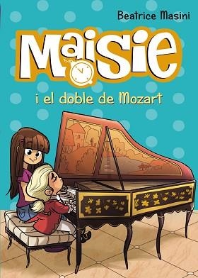 MAISIE I EL DOBLE DE MOZART | 9788448938727 | MASINI, BEATRICE | Llibreria Aqualata | Comprar libros en catalán y castellano online | Comprar libros Igualada