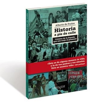 HISTORIA A PIE DE CALLE | 9788416641123 | DE FRUTOS DÁVALOS, ALBERTO | Llibreria Aqualata | Comprar libros en catalán y castellano online | Comprar libros Igualada