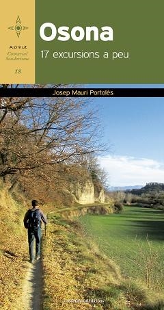 OSONA. 17 EXCURSIONS A PEU | 9788490344996 | MAURI PORTOLÈS, JOSEP | Llibreria Aqualata | Comprar libros en catalán y castellano online | Comprar libros Igualada
