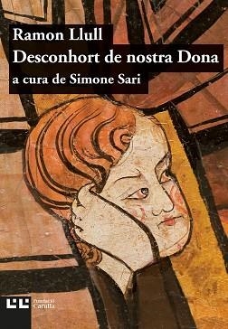 DESCONHORT DE NOSTRA DONA | 9788472268043 | LLULL, RAMON | Llibreria Aqualata | Comprar libros en catalán y castellano online | Comprar libros Igualada