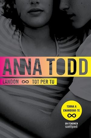 LANDON. TOT PER TU | 9788466420938 | TODD, ANNA | Llibreria Aqualata | Comprar libros en catalán y castellano online | Comprar libros Igualada
