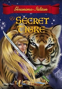GERONIMO STILTON, LES  13 ESPAES 3. EL SECRET DEL TIGRE | 9788491370154 | STILTON, GERÓNIMO | Llibreria Aqualata | Comprar libros en catalán y castellano online | Comprar libros Igualada