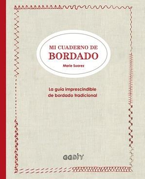 MI CUADERNO DE BORDADO | 9788425228919 | SUAREZ, MARIE | Llibreria Aqualata | Comprar libros en catalán y castellano online | Comprar libros Igualada
