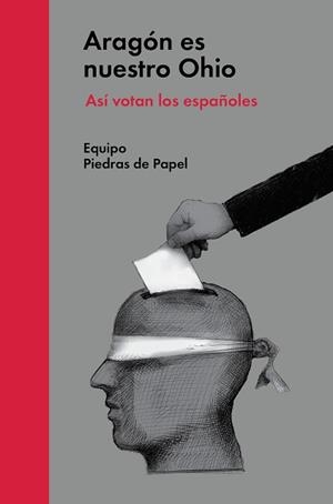 ARAGÓN ES NUESTRO OHIO | 9788494174926 | EQUIPO PIEDRAS DE PAPEL | Llibreria Aqualata | Comprar llibres en català i castellà online | Comprar llibres Igualada