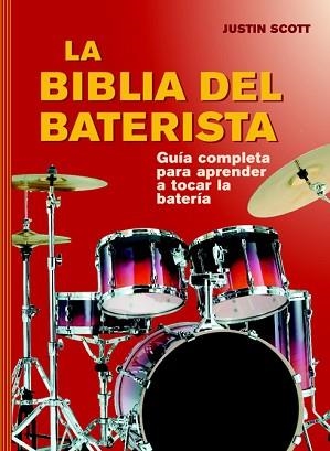 BIBLIA DEL BATERISTA, LA | 9788415053620 | SCOTT, JUSTIN | Llibreria Aqualata | Comprar libros en catalán y castellano online | Comprar libros Igualada