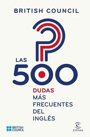 500 DUDAS MÁS FRECUENTES DEL INGLÉS, LAS | 9788467048414 | BRITISH COUNCIL | Llibreria Aqualata | Comprar libros en catalán y castellano online | Comprar libros Igualada