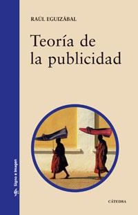 TEORÍA DE LA PUBLICIDAD | 9788437623948 | EGUIZÁBAL, RAÚL | Llibreria Aqualata | Comprar libros en catalán y castellano online | Comprar libros Igualada