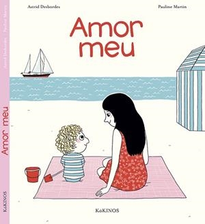 AMOR MEU | 9788416126538 | DESBORDES, ASTRID | Llibreria Aqualata | Comprar libros en catalán y castellano online | Comprar libros Igualada