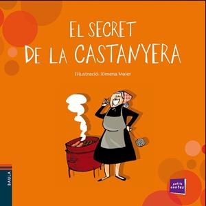 SECRET DE LA CASTANYERA, EL | 9788447930326 | CONTE POPULAR | Llibreria Aqualata | Comprar llibres en català i castellà online | Comprar llibres Igualada