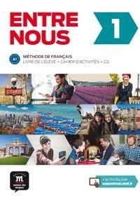 ENTRE NOUS 1 LIVRE DE L'ÉLÈVE+CAHIER D'ACTIVITÉS+CD | 9788484439189 | PRUVOST, NEIGE / COURTEAUD, FRÉDÉRIQUE / GÓMEZ-JORDANA, SONIA / BLONDEL, FRANÇOIS / CHAHI, FATIHA | Llibreria Aqualata | Comprar libros en catalán y castellano online | Comprar libros Igualada