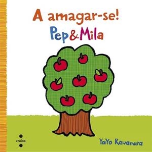A AMAGAR-SE. PEP & MILA | 9788466140317 | KAWAMURA, YAYO | Llibreria Aqualata | Comprar libros en catalán y castellano online | Comprar libros Igualada