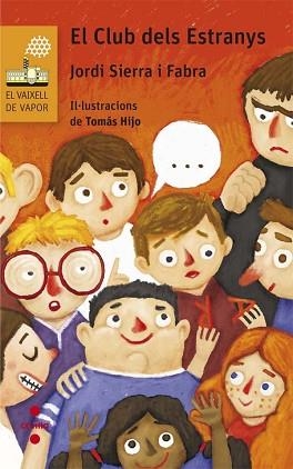 CLUB DELS ESTRANYS, EL (V. V.TARONJA 196) | 9788466141574 | SIERRA I FABRA, JORDI | Llibreria Aqualata | Comprar libros en catalán y castellano online | Comprar libros Igualada
