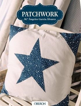 PATCHWORK | 9788441538337 | GARCÍA ÁLVAREZ, Mª ÁNGELES | Llibreria Aqualata | Comprar libros en catalán y castellano online | Comprar libros Igualada