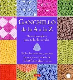 GANCHILLO DE LA A A LA Z | 9788498745306 | AA.VV. | Llibreria Aqualata | Comprar libros en catalán y castellano online | Comprar libros Igualada