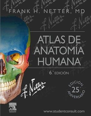 ATLAS DE ANATOMÍA HUMANA + STUDENTCONSULT (6ª ED.) | 9788445826072 | NETTER, FRANK H. | Llibreria Aqualata | Comprar llibres en català i castellà online | Comprar llibres Igualada