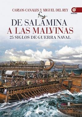 DE SALAMINA A LAS MALVINAS. 25 SIGLOS DE GUERRA NAVAL | 9788441436893 | CANALES, CARLOS / DEL REY, MIGUEL | Llibreria Aqualata | Comprar libros en catalán y castellano online | Comprar libros Igualada