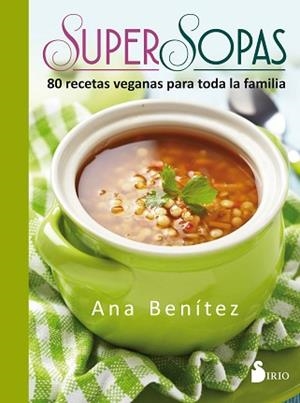 SUPER SOPAS | 9788416579655 | BENÍTEZ MARTÍNEZ, ANA | Llibreria Aqualata | Comprar libros en catalán y castellano online | Comprar libros Igualada