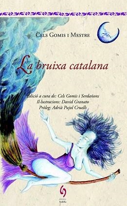 BRUIXA CATALANA, LA | 9788494504112 | GOMIS I MESTRE, CELS | Llibreria Aqualata | Comprar libros en catalán y castellano online | Comprar libros Igualada