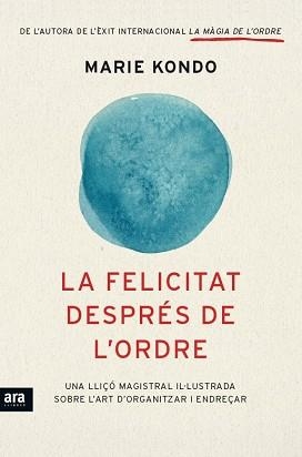FELICITAT DESPRES DE L'ORDRE, LA | 9788416154845 | KONDO, MARIE | Llibreria Aqualata | Comprar libros en catalán y castellano online | Comprar libros Igualada