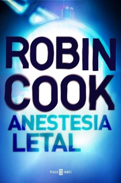 ANESTESIA LETAL | 9788401017506 | COOK, ROBIN | Llibreria Aqualata | Comprar llibres en català i castellà online | Comprar llibres Igualada