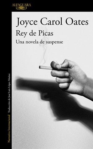 REY DE PICAS | 9788420420912 | OATES, JOYCE CAROL | Llibreria Aqualata | Comprar libros en catalán y castellano online | Comprar libros Igualada