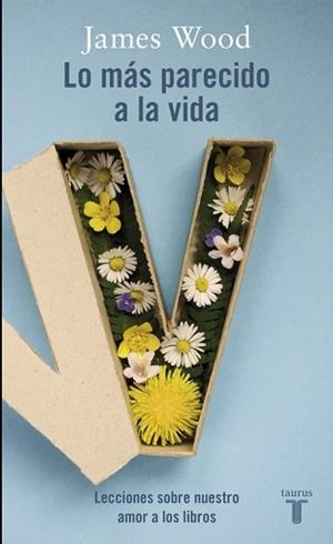 MÁS PARECIDO A LA VIDA, LO | 9788430618149 | WOOD, JAMES | Llibreria Aqualata | Comprar libros en catalán y castellano online | Comprar libros Igualada
