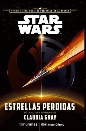 STAR WARS. ESTRELLAS PERDIDAS | 9788416476022 | GRAY, CLAUDIA | Llibreria Aqualata | Comprar libros en catalán y castellano online | Comprar libros Igualada