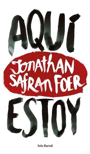 AQUÍ ESTOY | 9788432229602 | FOER, JONATHAN SAFRAN  | Llibreria Aqualata | Comprar libros en catalán y castellano online | Comprar libros Igualada
