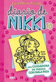 DIARIO DE NIKKI 10. UNA CUIDADORA DE PERROS CON MALA PATA | 9788427210134 | RUSSELL, RACHEL RENEE | Llibreria Aqualata | Comprar libros en catalán y castellano online | Comprar libros Igualada