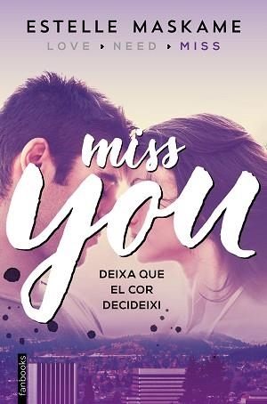 YOU 3. MISS YOU | 9788416297610 | MASKAME, ESTELLE | Llibreria Aqualata | Comprar libros en catalán y castellano online | Comprar libros Igualada