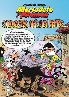 MORTADELO Y FILEMÓN. SUELDECITOS MÁS BIEN BAJITOS! (MAGOS DEL HUMOR 178) | 9788466657334 | IBÁÑEZ, FRANCISCO | Llibreria Aqualata | Comprar libros en catalán y castellano online | Comprar libros Igualada