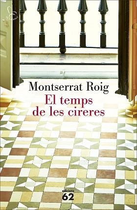 TEMPS DE LES CIRERES, EL | 9788429775471 | ROIG, MONTSERRAT | Llibreria Aqualata | Comprar llibres en català i castellà online | Comprar llibres Igualada