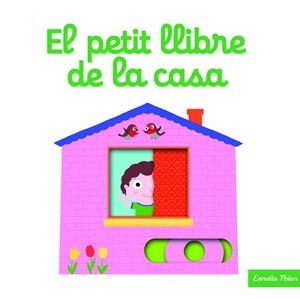 PETIT LLIBRE DE LA CASA, EL | 9788416522866 | CHOUX, NATHALIE | Llibreria Aqualata | Comprar libros en catalán y castellano online | Comprar libros Igualada