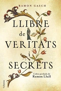 LLIBRE DE VERITATS I SECRETS | 9788466421379 | GASCH, RAMON  | Llibreria Aqualata | Comprar libros en catalán y castellano online | Comprar libros Igualada
