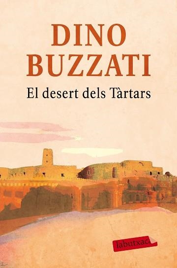 DESERT DELS TÀRTARS, EL | 9788416600281 | BUZZATI, DINO | Llibreria Aqualata | Comprar libros en catalán y castellano online | Comprar libros Igualada