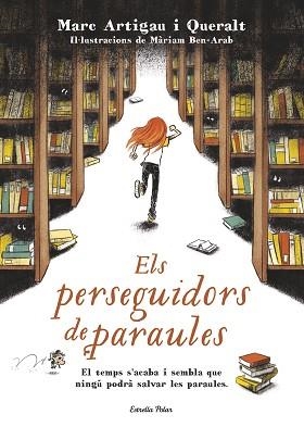 PERSEGUIDORS DE PARAULES, ELS | 9788491370703 | ARTIGAU, MARC | Llibreria Aqualata | Comprar libros en catalán y castellano online | Comprar libros Igualada