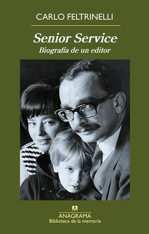 SENIOR SERVICE. BIOGRAFIA DE UN EDITOR | 9788433907998 | FELTRINELLI, CARLO | Llibreria Aqualata | Comprar libros en catalán y castellano online | Comprar libros Igualada
