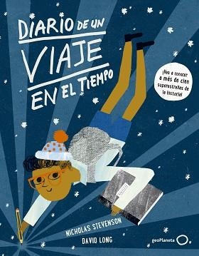 DIARIO DE UN VIAJE EN EL TIEMPO | 9788408148043 | LONG, DAVID / STEVENSON, NICHOLAS | Llibreria Aqualata | Comprar libros en catalán y castellano online | Comprar libros Igualada