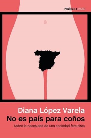 NO ES PAÍS PARA COÑOS | 9788499425450 | LÓPEZ VARELA, DIANA | Llibreria Aqualata | Comprar llibres en català i castellà online | Comprar llibres Igualada