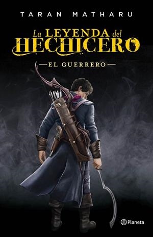 LEYENDA DEL HECHICERO, LA. EL GUERRERO | 9788408161790 | MATHARU, TARAN | Llibreria Aqualata | Comprar libros en catalán y castellano online | Comprar libros Igualada